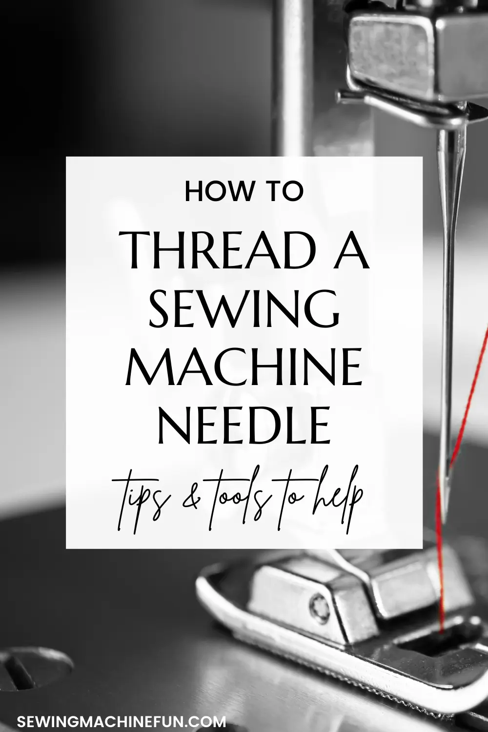 How To Thread A Sewing Machine Needle Easily Tips Tricks How To Thread A Sewing Machine Needle Easily Tips Tricks