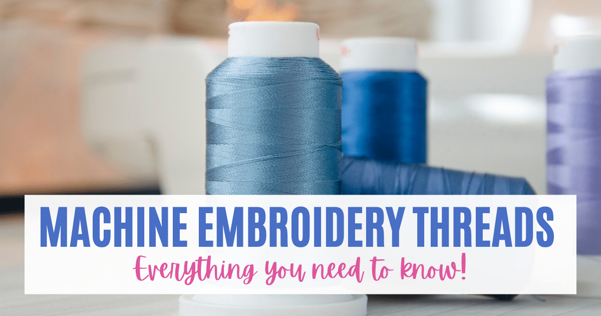 8 Best Embroidery Machine Thread Types Explained