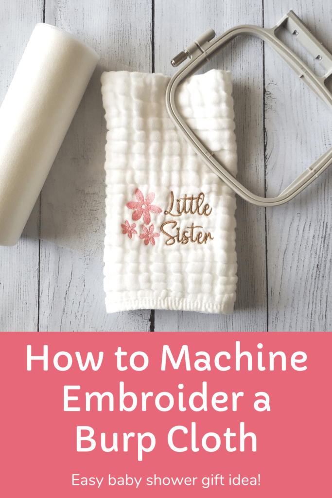 Easy Machine Embroidered Burp Cloths Tutorial