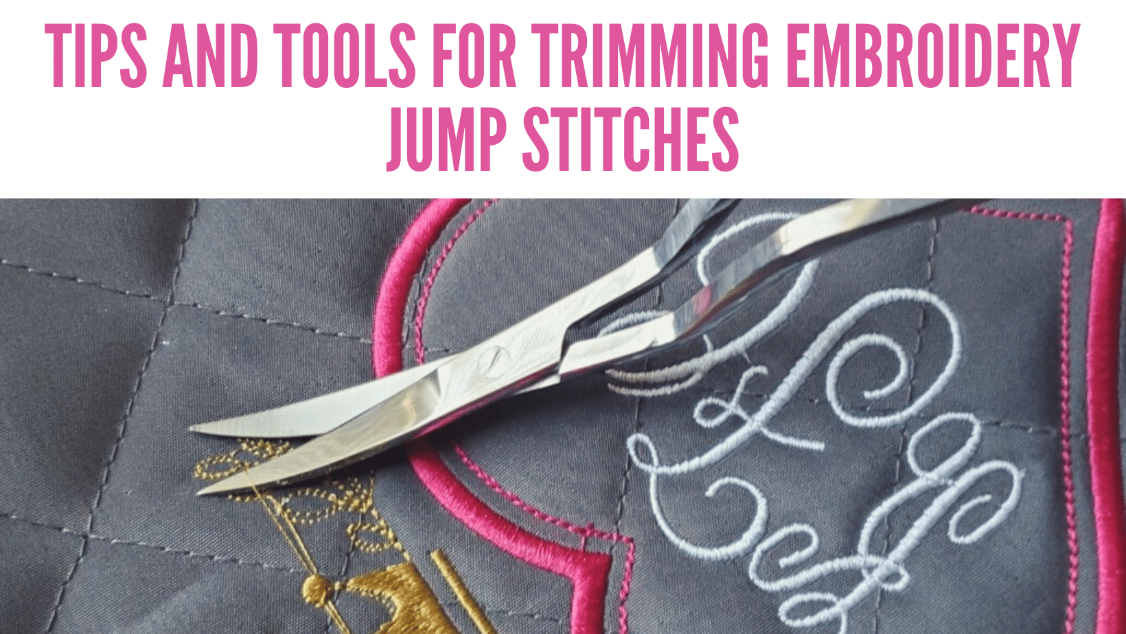 How To Trim Jump Stitches & Remove Them Easily