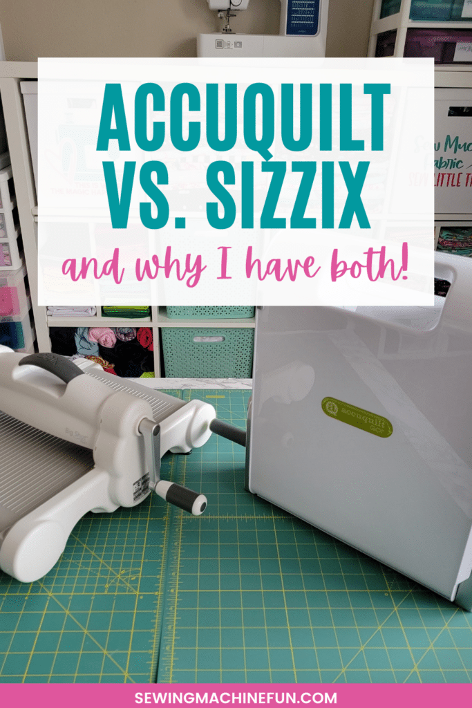AccuQuilt Vs. Sizzix: I Love Both For Different Reasons!