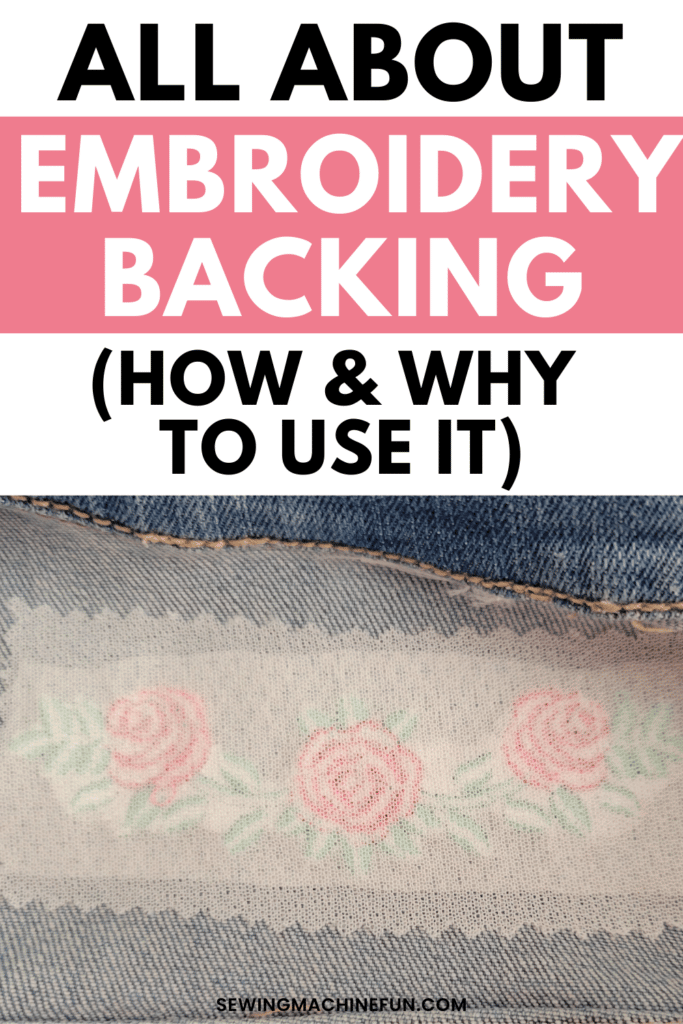 Embroidery Backing Guide (How & When To Use It)