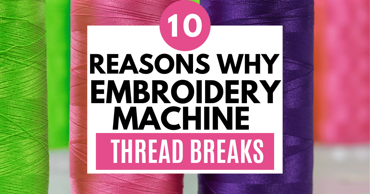 Embroidery Machine Thread Breaking & Shredding 10 Fixes