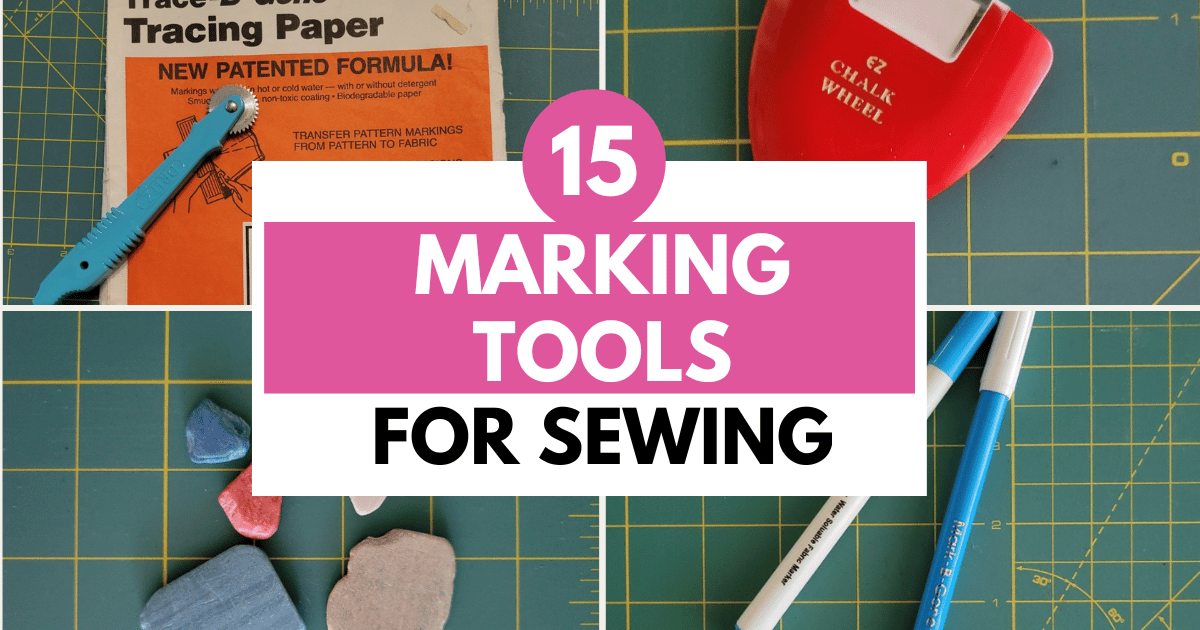 15 Marking Tools In Sewing (Pictures & Names)