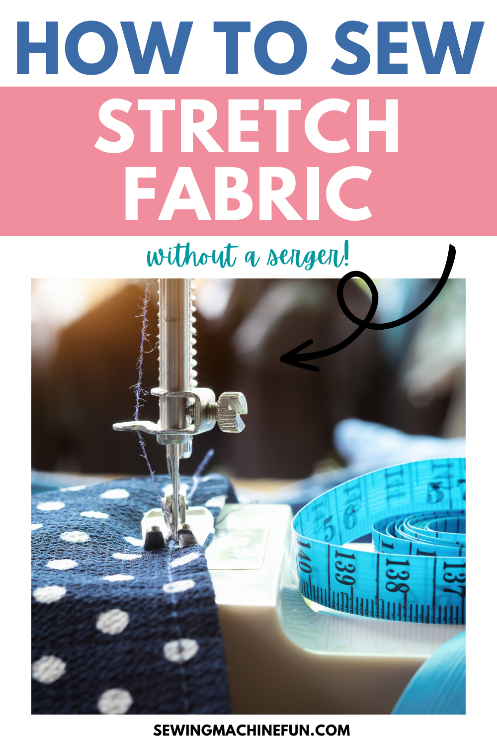 How To Easily Sew Stretch Fabric (Without A Serger!)